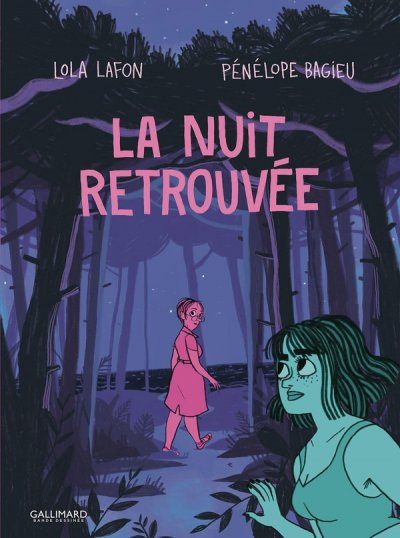 La nuit retrouve - Lola Lafon, Pnlope Bagieu - Nouveauts