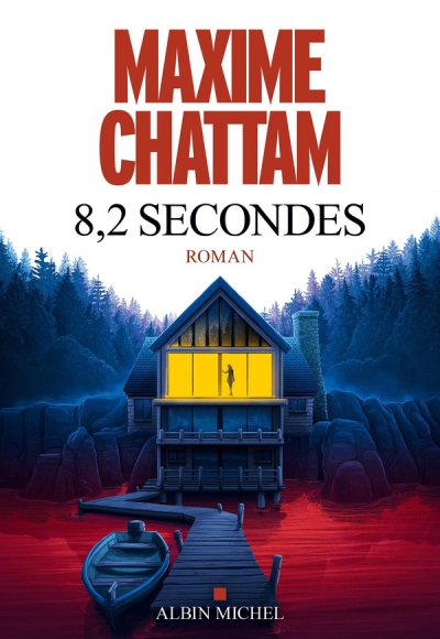 8,2 secondes - Maxime Chattam - Nouveauts