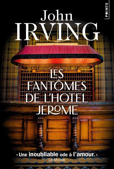 Les fantmes de l'htel Jrme - John Irving - Elisabeth Peellaert (Traduction) - Nouveauts