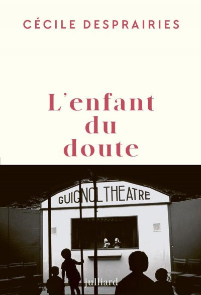 L'enfant du doute - C�cile Desprairies - Nouveaut�s