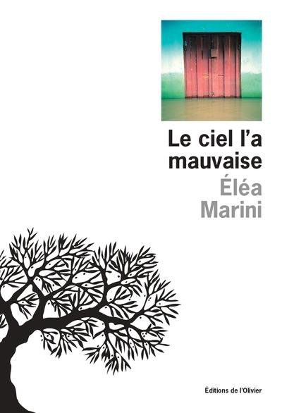 Le ciel l'a mauvaise - El�a Marini - Nouveaut�s