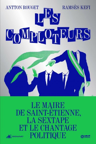 Les comploteurs - Antton Rouget, Rams�s K�fi - Nouveaut�s