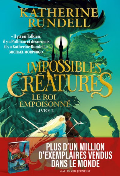 Impossibles Cr�atures : Le Roi Empoisonn�
