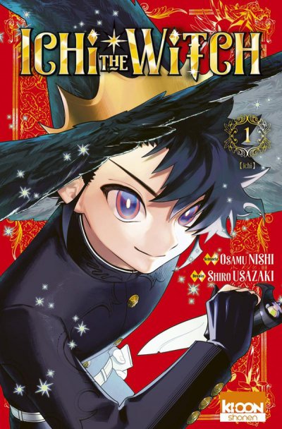Ichi the Witch Tome 1 - Osamu Nishi, Shiro Usazaki - Nouveaut�s