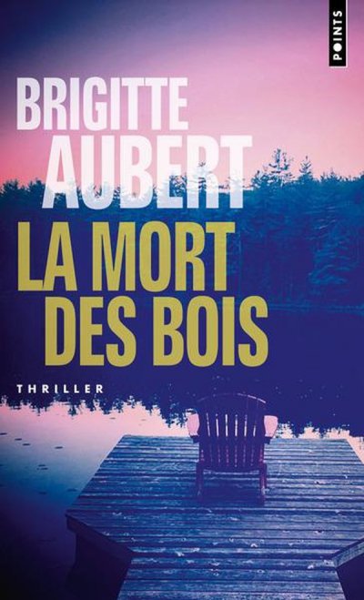 La mort des bois - Brigitte Aubert - Nouveaut�s