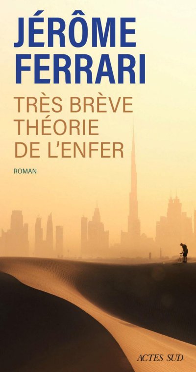 Tr�s br�ve th�orie de l'enfer : Contes de l'indig�ne et du voyageur
