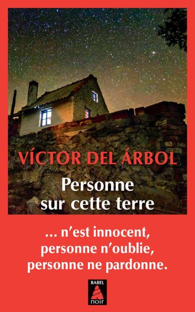 Personne sur cette terre - Victor Del Arbol - Nouveaut�s