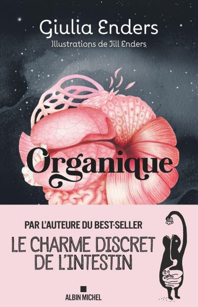 Organique - Giulia Enders - Nouveaut�s