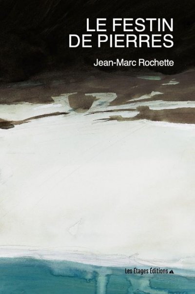 Le festin de pierres - Jean-Marc Rochette - Nouveaut�s