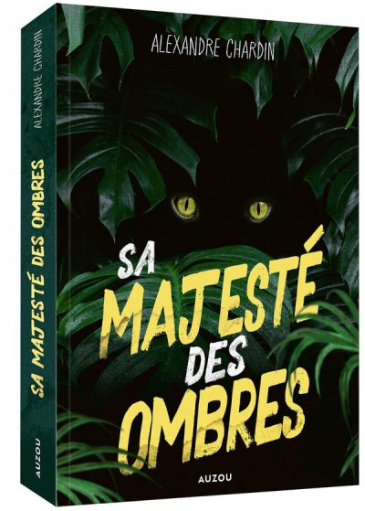 Sa Majest� des ombres - Alexandre Chardin - Nouveaut�s
