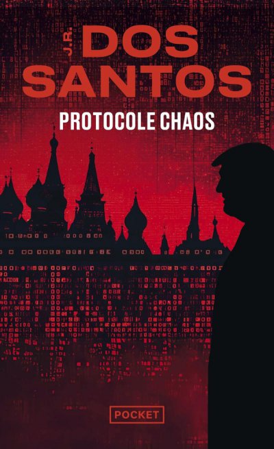 Protocole Chaos - Jos� Rodrigues dos Santos - Nouveaut�s