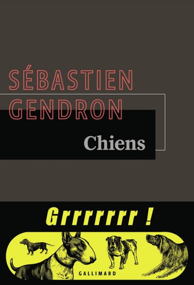 Chiens - S�bastien Gendron - Coups de coeur
