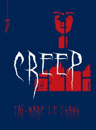 Creep - Ta�-Marc Le Thanh - Nouveaut�s