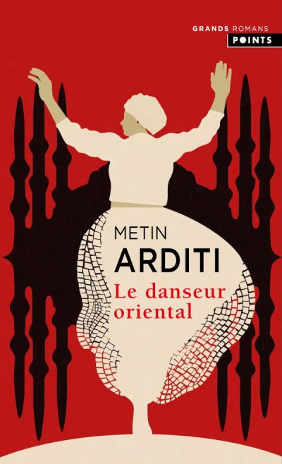 La trilogie de Constantinople Tome 1 : Le danseur oriental - Metin Arditi - Nouveaut�s