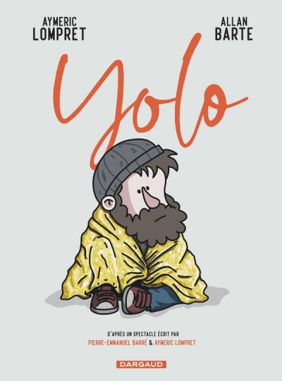 Yolo - Aymeric Lompret, Allan Barte - Nouveaut�s