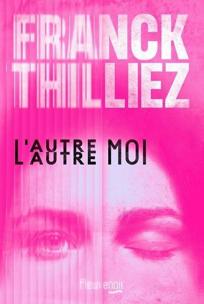 L'autre moi - Franck Thilliez - Nouveaut�s