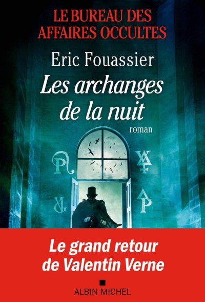 Le Bureau des affaires occultes Tome 5 : Les archanges de la nuit - Eric Fouassier - Nouveaut�s
