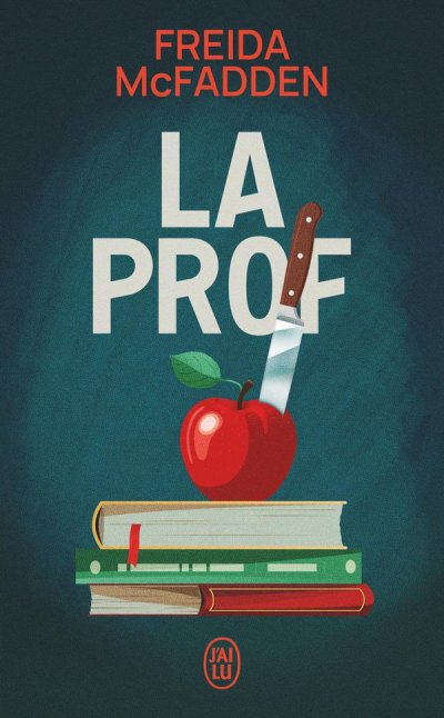 La Prof - Freida McFadden - Nouveaut�s