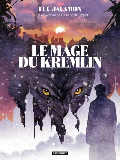 Le Mage du Kremlin - Luc Jacamon - Nouveaut�s