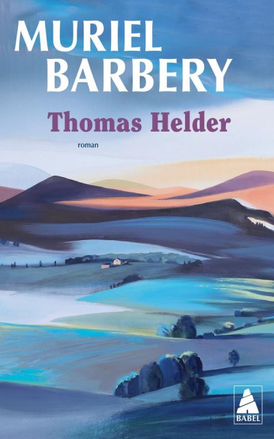 Thomas Helder - Muriel Barbery - Nouveaut�s