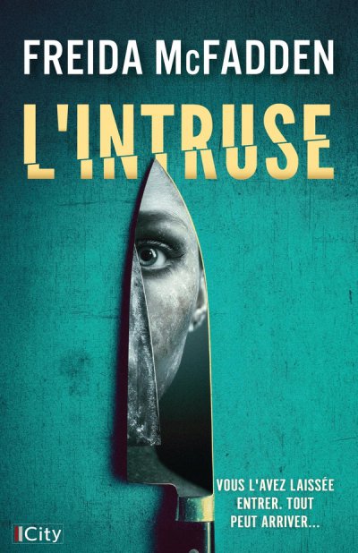 L'intruse - Freida McFadden - Nouveaut�s