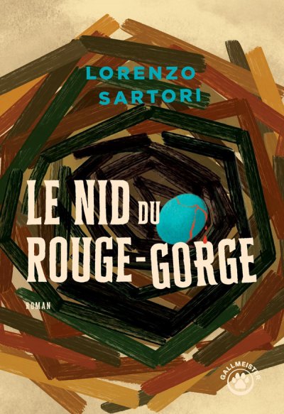 Le nid du rouge-gorge - Lorenzo Sartori - Nouveaut�s