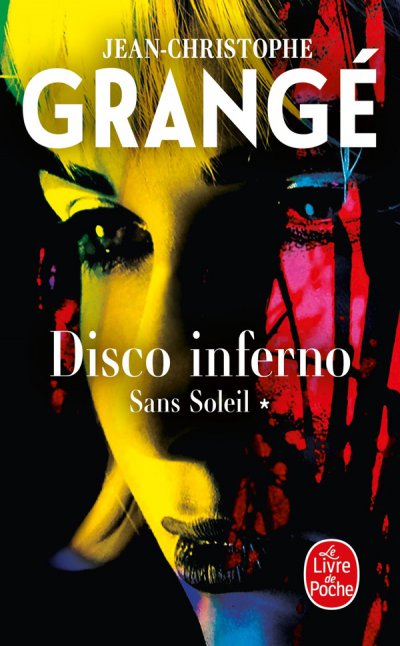 Sans soleil Tome 1 : Disco inferno - Jean-Christophe Grang� - Nouveaut�s
