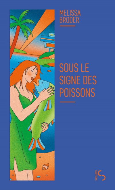 Sous le signe des poissons - Melissa BRODER - Coups de coeur