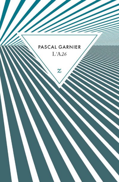 L'A26 - Pascal Garnier - Nouveaut�s