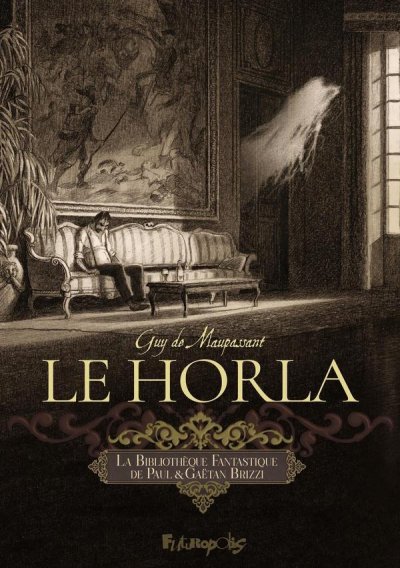 Le Horla - Paul Brizzi, Ga�tan Brizzi - Nouveaut�s