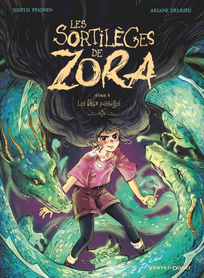 Les sortil�ges de Zora Tome 6 : Les deux passages - Judith Peignen, Ariane Delrieu - Nouveaut�s