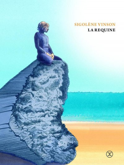 La requine - Sigol�ne Vinson - Nouveaut�s