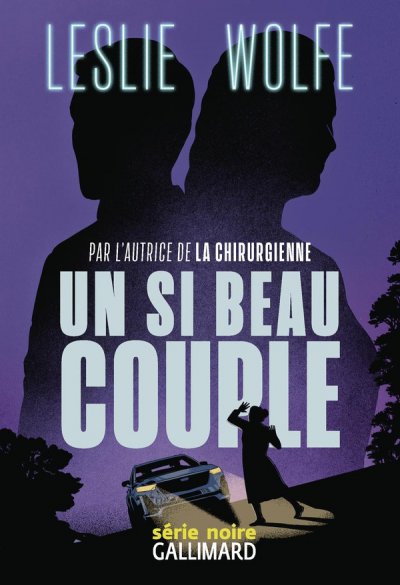 Un si beau couple - Leslie Wolfe - Nouveaut�s