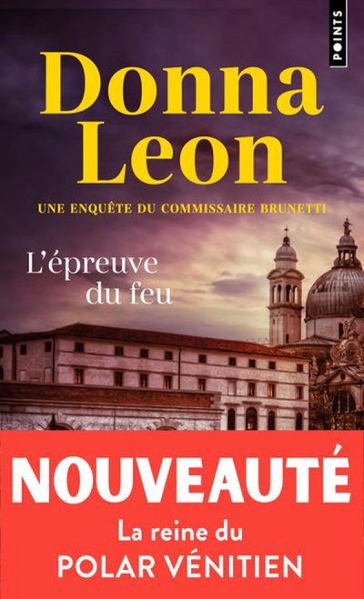 L'�preuve du feu - Donna Leon - Nouveaut�s