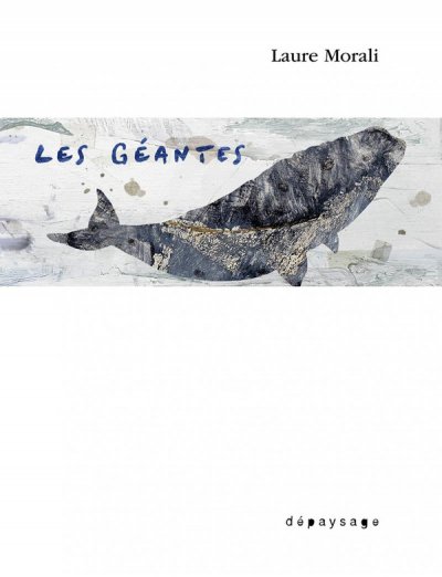Les g�antes - Laure Morali - Nouveaut�s