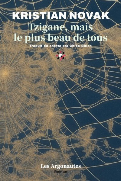 Tzigane, mais le plus beau de tous - Kristian Novak - Nouveaut�s