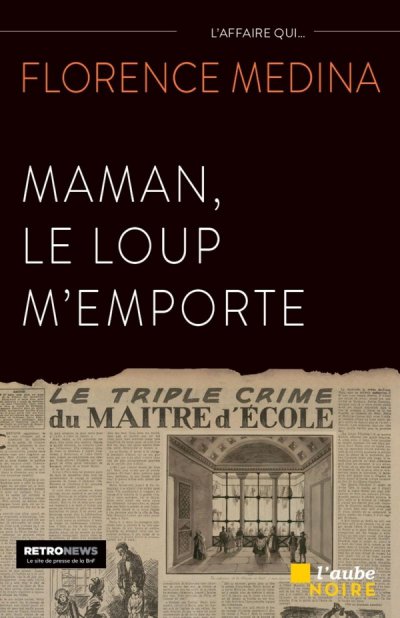 Maman, le loup m'emporte - Florence M�dina - Nouveaut�s