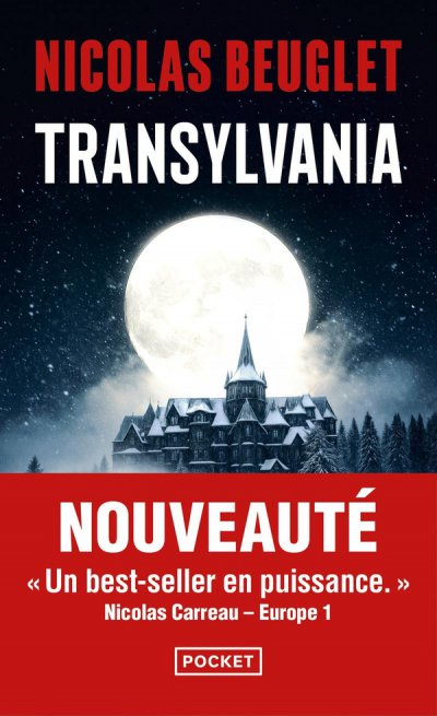 Transylvania - Nicolas Beuglet - Nouveaut�s