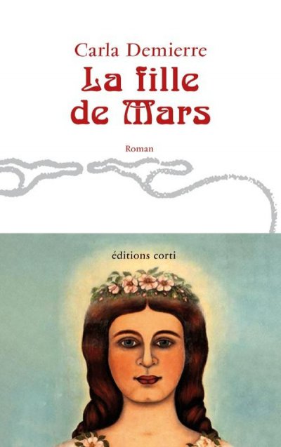 La Fille de Mars - Carla Demierre - Nouveaut�s