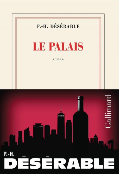 Le Palais - Fran�ois-Henri D�s�rable - Nouveaut�s
