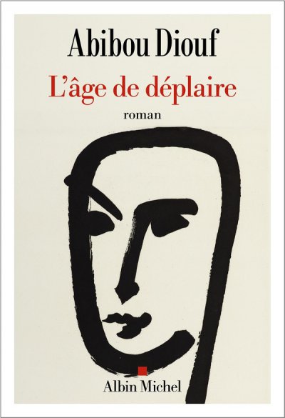L'�ge de d�plaire - Abibou DIOUF - Nouveaut�s