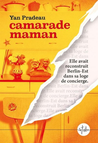 Camarade maman - Yann PRADEAU - Nouveaut�s