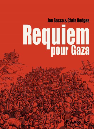 Requiem pour Gaza - Joe Sacco, Chris Hedges - Nouveaut�s