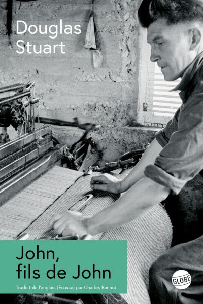John, fils de John - Douglas Stuart - Nouveaut�s