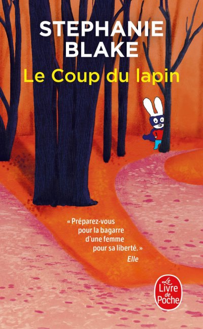 Le coup du lapin - St�phanie Blake - Nouveaut�s
