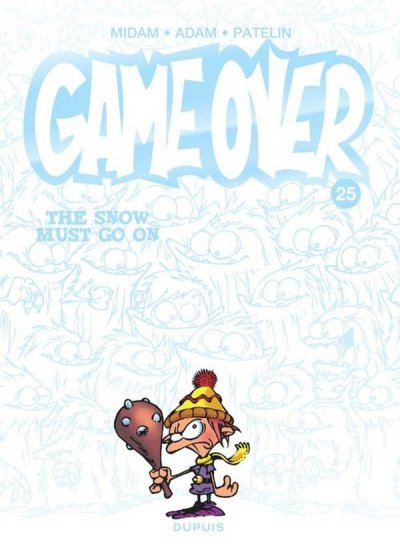 Game over Tome 25 : The snow must go on - Patelin, Adam, Midam - Nouveaut�s