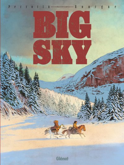 Big Sky - Serge Perrotin, Marc Bourgne - Nouveaut�s