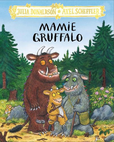 Mamie Gruffalo - Julia Donaldson, Axel Scheffler - Nouveaut�s