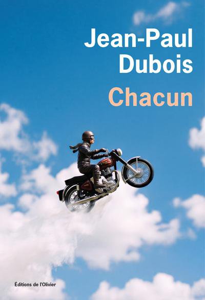 Chacun - Jean-Paul Dubois - Nouveaut�s