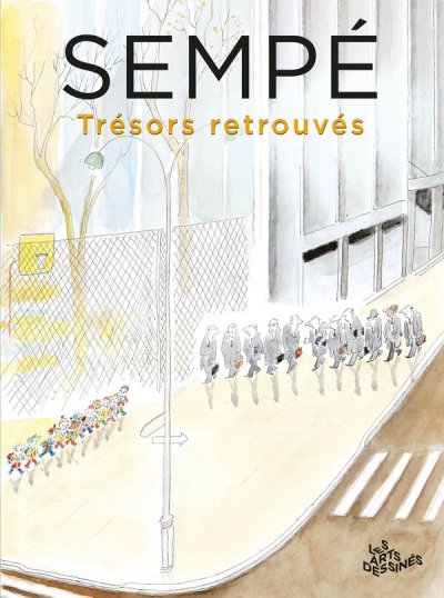 Semp�, tr�sors retrouv�s - Jean-Jacques Semp�, Yves Cheminant - Nouveaut�s